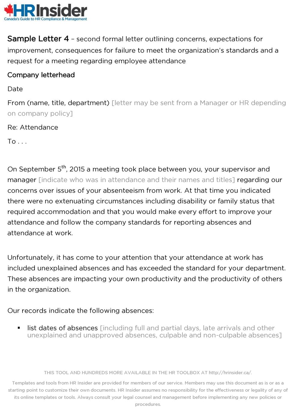 .. On September 5 th, 2015 a meeting took place between you, your supervisor and manager [indicate who was in attendance and their names and titles] regarding our concerns over issues of your