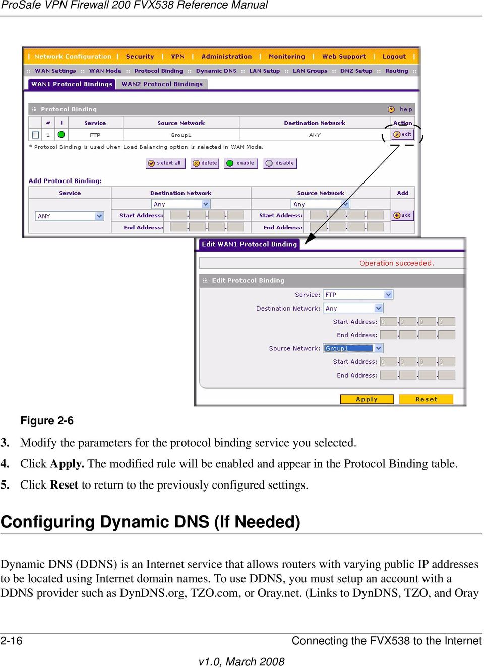 Configuring Dynamic DNS (If Needed) Dynamic DNS (DDNS) is an Internet service that allows routers with varying public IP addresses to be located