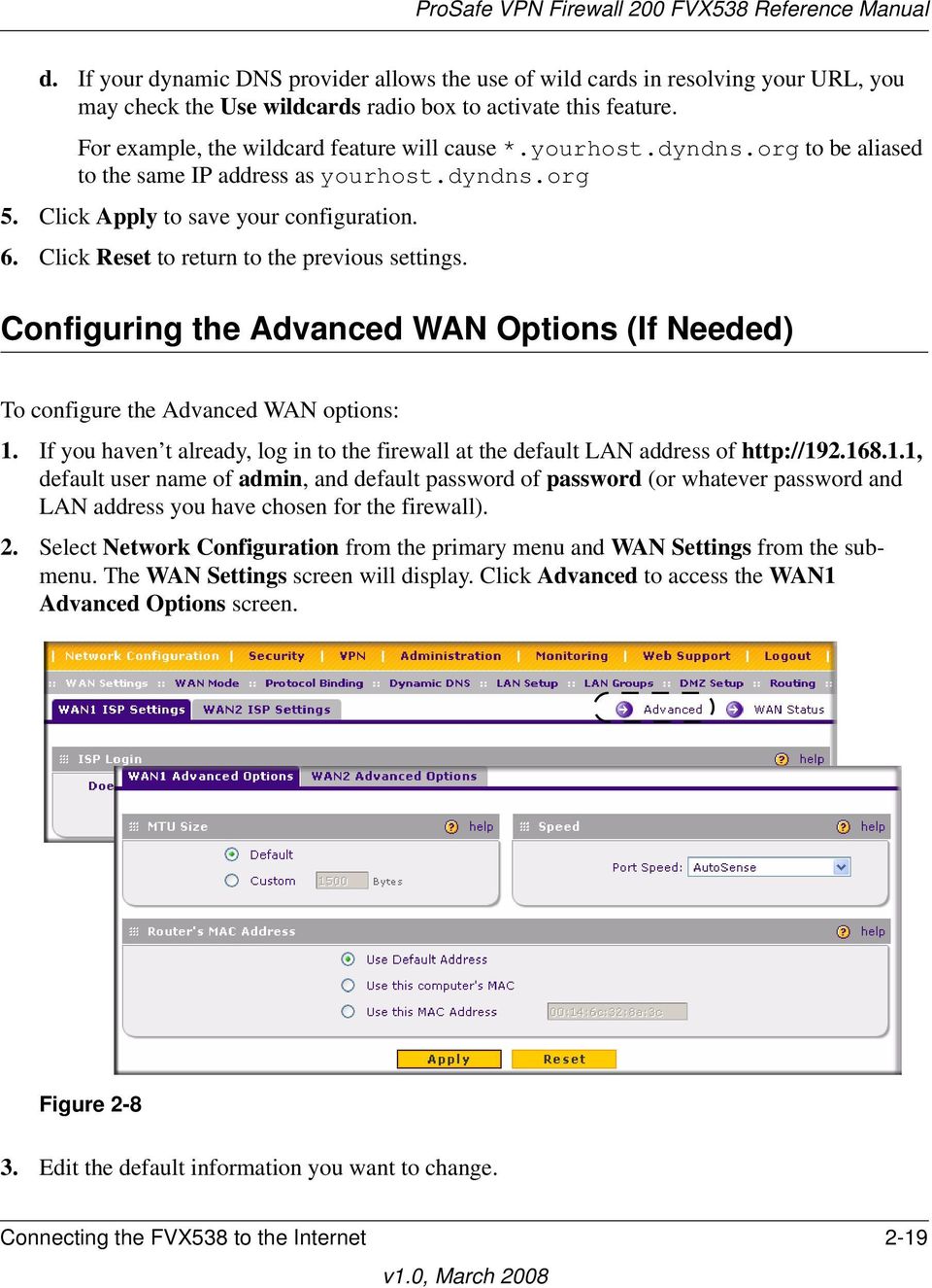 Configuring the Advanced WAN Options (If Needed) To configure the Advanced WAN options: 1.