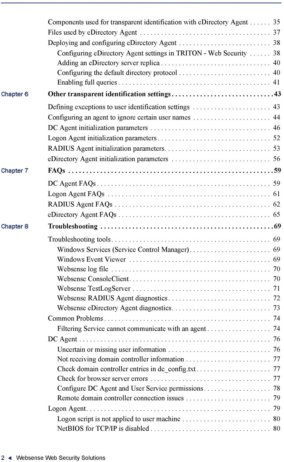 ......................... 40 Enabling full queries........................................... 41 Chapter 6 Other transparent identification settings.
