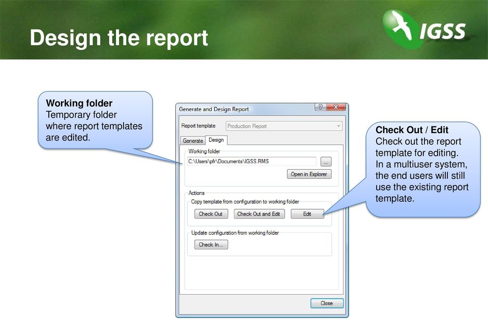 Check Out / Edit Check out the report template for