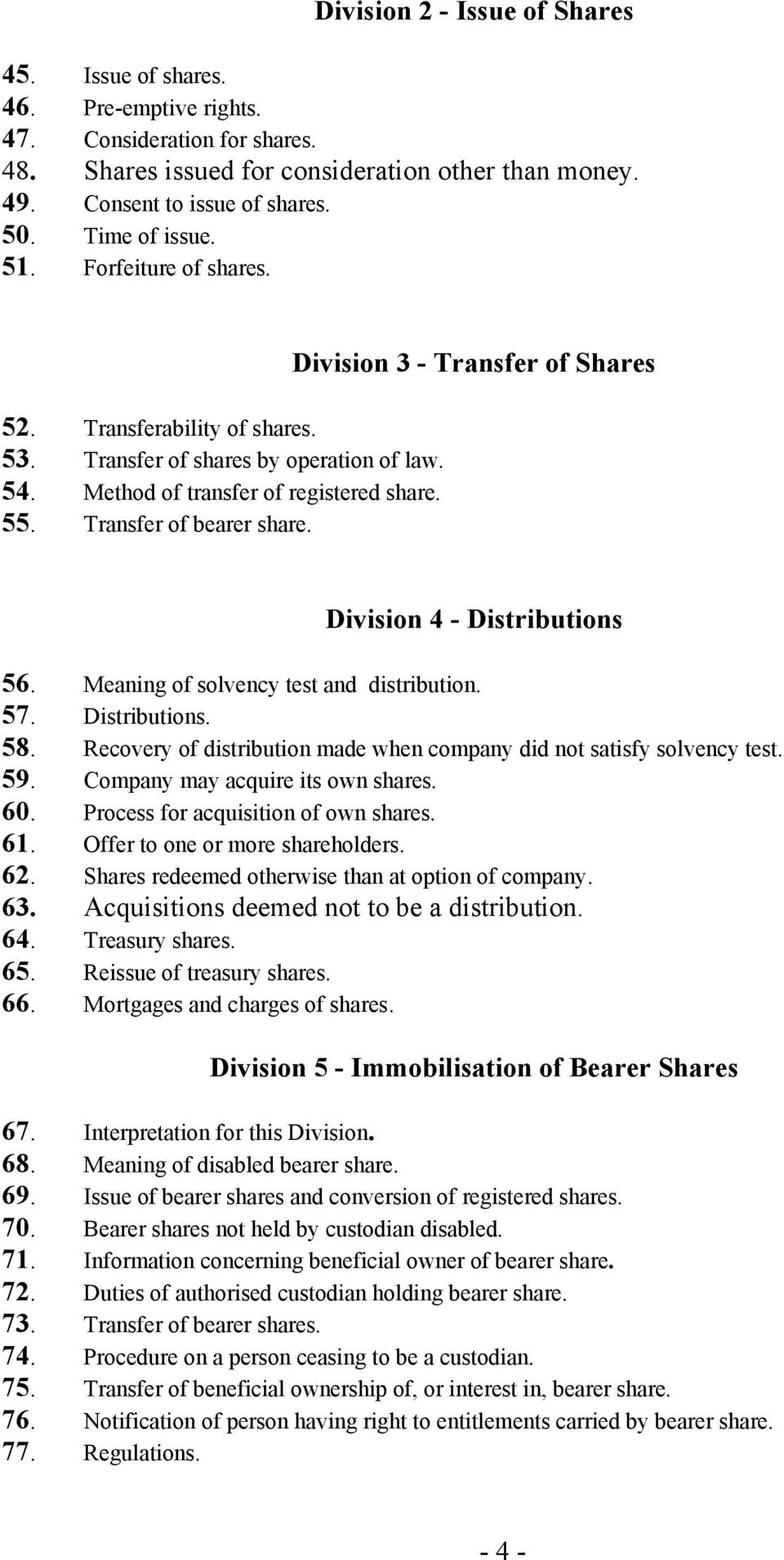 Division 3 - Transfer of Shares Division 4 - Distributions 56. Meaning of solvency test and distribution. 57. Distributions. 58.