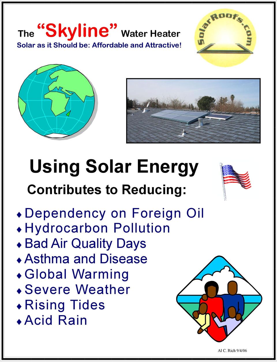 Using Solar Energy Contributes to Reducing: Dependency on Foreign Oil