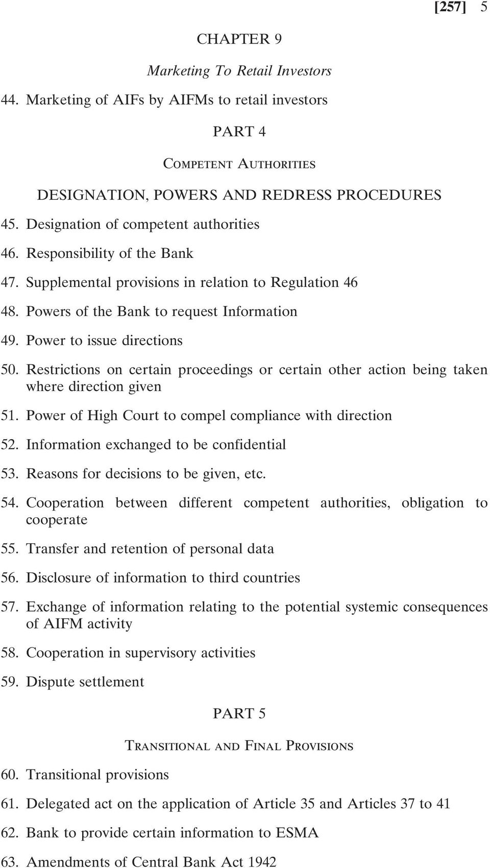 Power to issue directions 50. Restrictions on certain proceedings or certain other action being taken where direction given 51. Power of High Court to compel compliance with direction 52.
