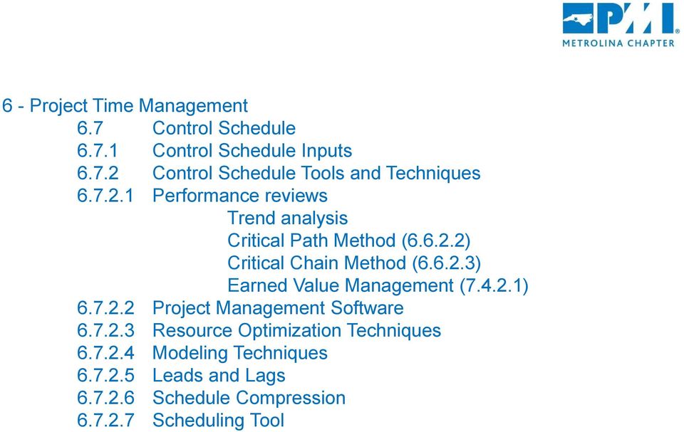 4.2.1) 6.7.2.2 Project Management Software 6.7.2.3 Resource Optimization Techniques 6.7.2.4 Modeling Techniques 6.