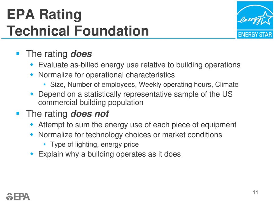 representative sample of the US commercial building population The rating does not Attempt to sum the energy use of each piece