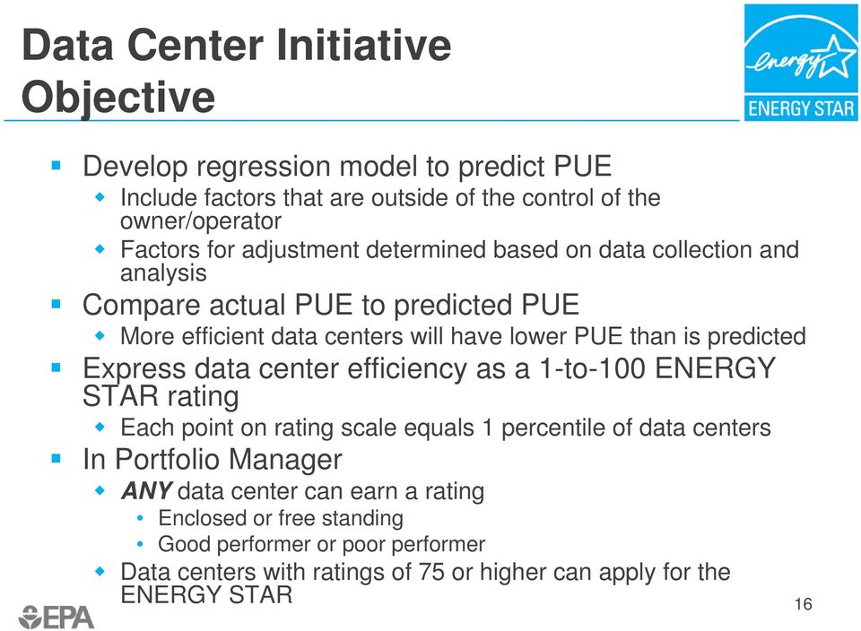 predicted Express data center efficiency as a 1-to-100 ENERGY STAR rating Each point on rating scale equals 1 percentile of data centers In Portfolio Manager