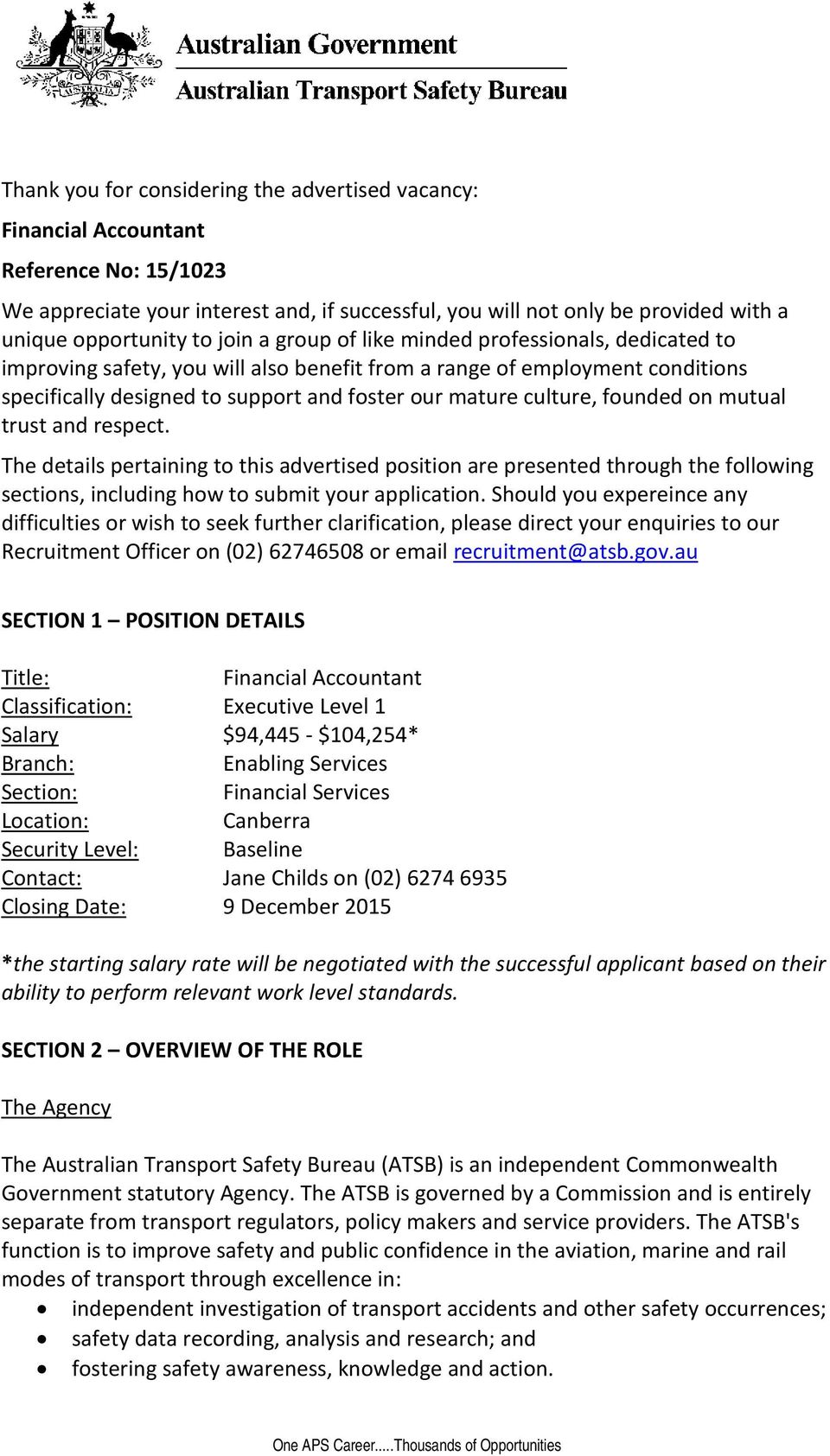 founded on mutual trust and respect. The details pertaining to this advertised position are presented through the following sections, including how to submit your application.
