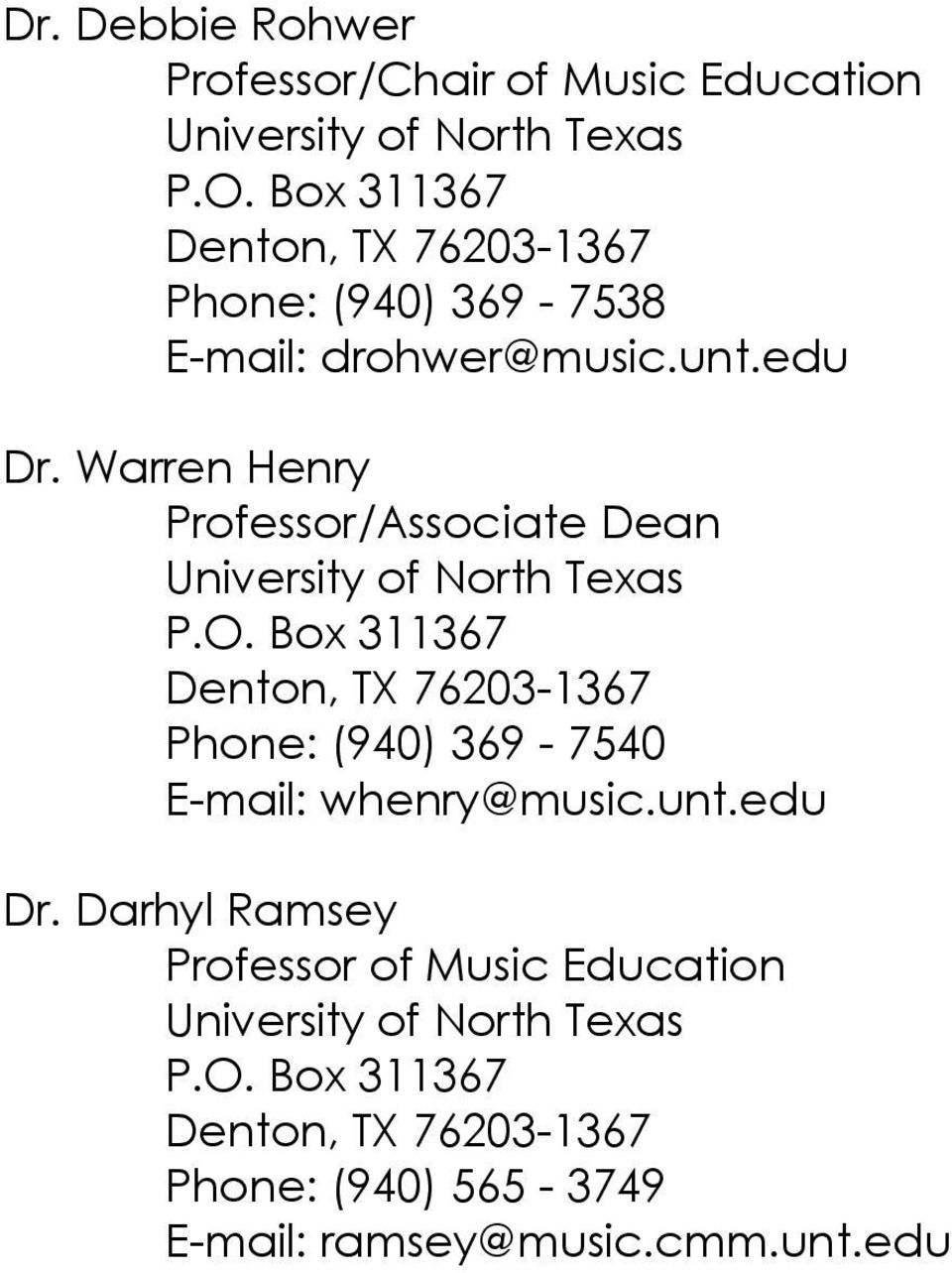 Warren Henry Professor/Associate Dean University of North Texas P.O.