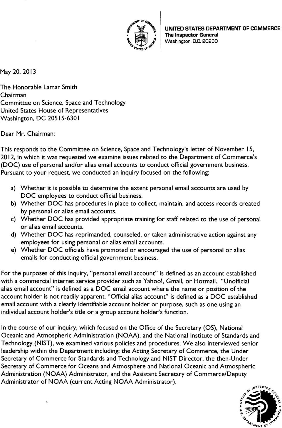 Chairman: This responds to the Committee on Science, Space and Technology's letter of November 15, 2012, in which it was requested we examine issues related to the Department of Commerce's (DOC) use