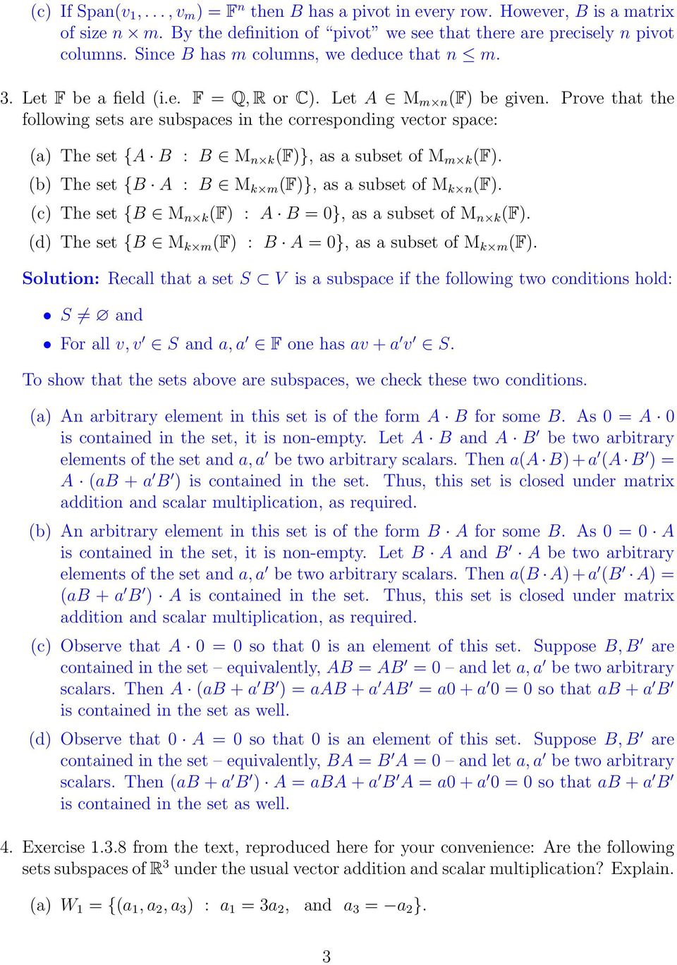subset of M m k (F) (b) The set {B A : B M k m (F)}, as a subset of M k n (F) (c) The set {B M n k (F) : A B = 0}, as a subset of M n k (F) (d) The set {B M k m (F) : B A = 0}, as a subset of M k m