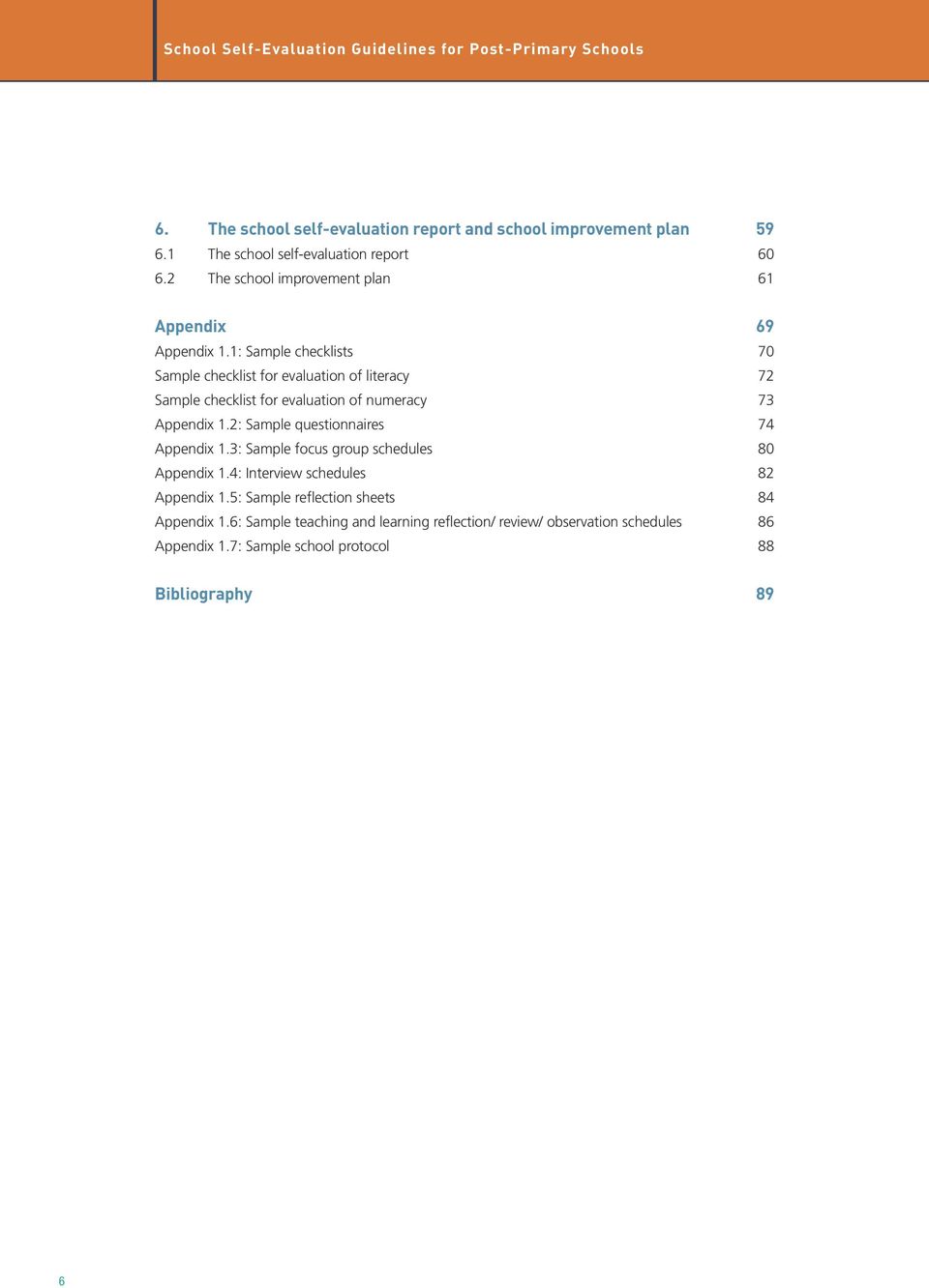 1: Sample checklists 70 Sample checklist for evaluation of literacy 72 Sample checklist for evaluation of numeracy 73 Appendix 1.