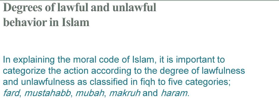 lawfulness and unlawfulness as classified in fiqh to