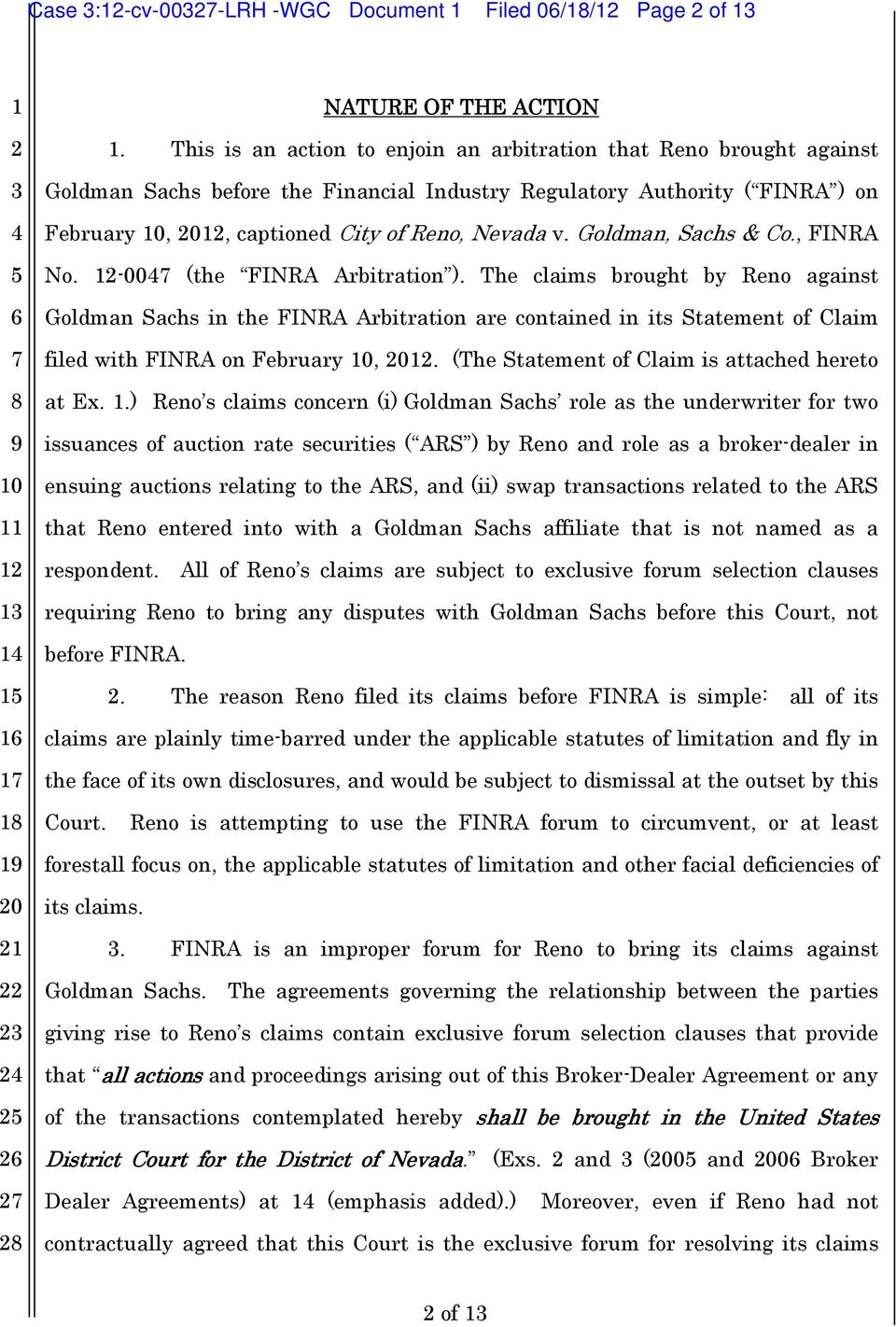 Goldman, Sachs & Co., FINRA No. -00 (the FINRA Arbitration ).