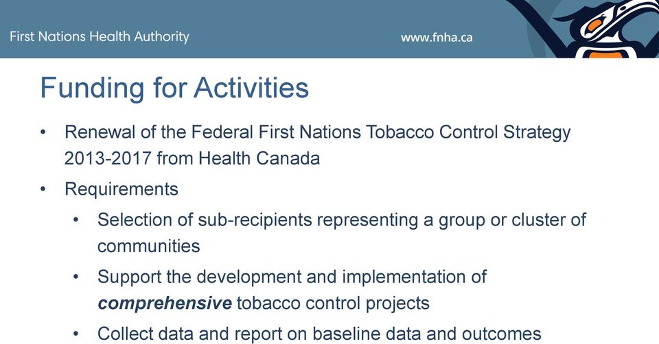2013-2017 from Health Canada Requirements Selection of sub-recipients representing a