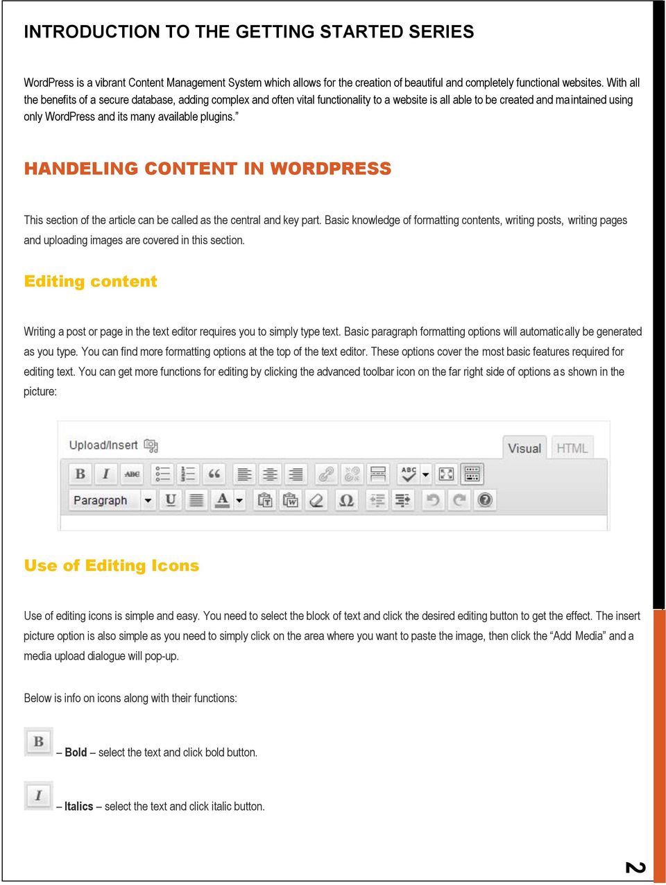 HANDELING CONTENT IN WORDPRESS This section of the article can be called as the central and key part.