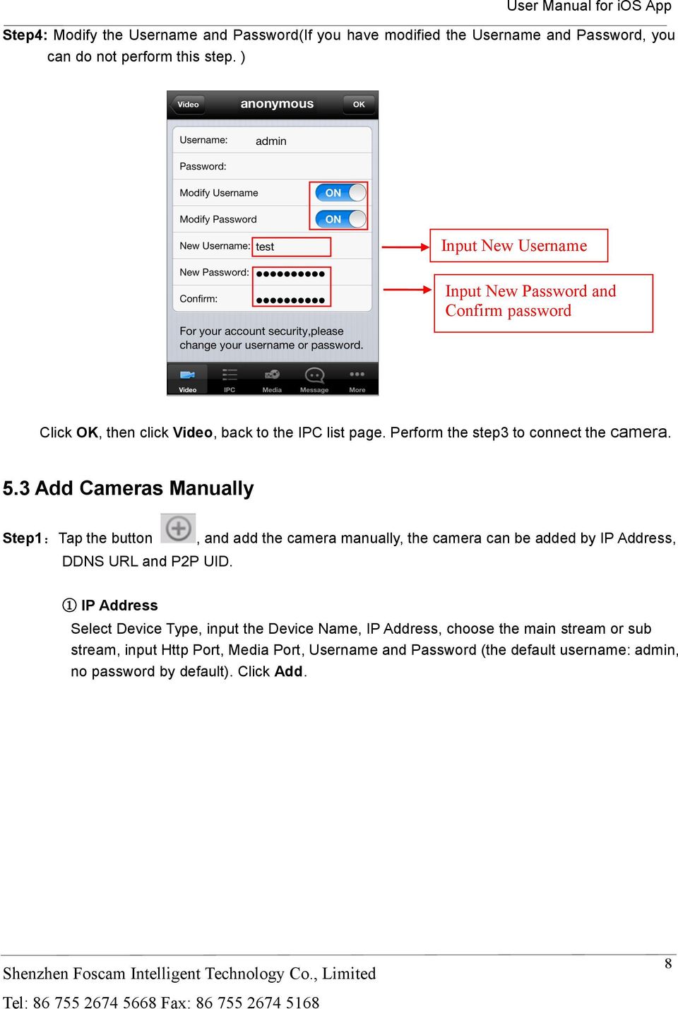 3 Add Cameras Manually Step1:Tap the button DDNS URL and P2P UID.