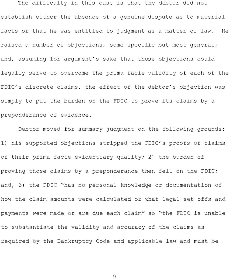 s discrete claims, the effect of the debtor s objection was simply to put the burden on the FDIC to prove its claims by a preponderance of evidence.