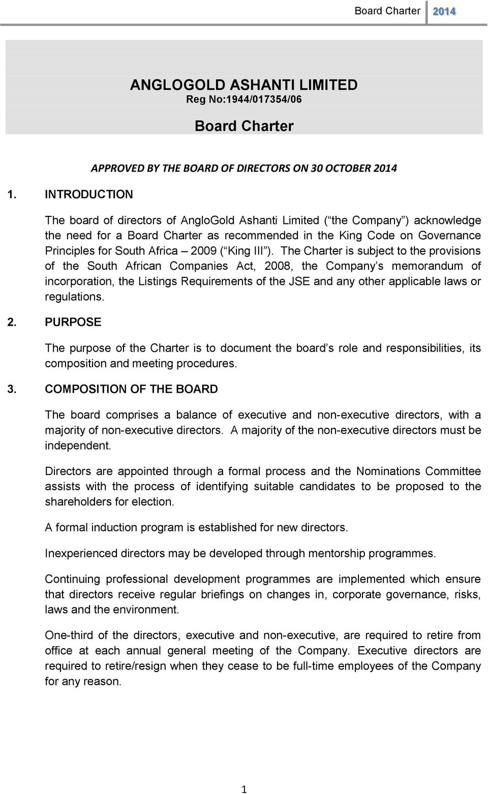 King Code on Governance Principles for South Africa 2009 ( King III ).