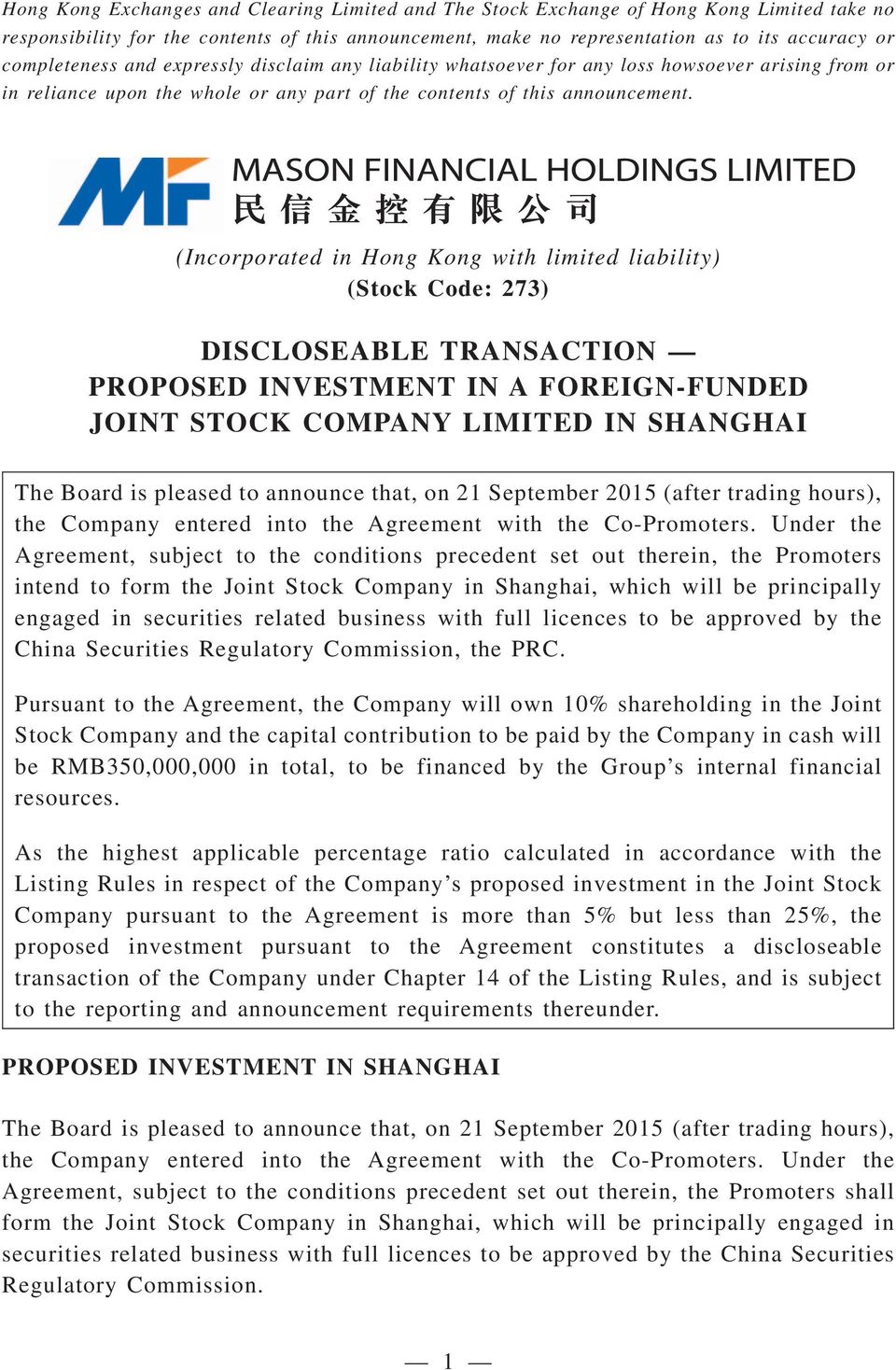 (Incorporated in Hong Kong with limited liability) (Stock Code: 273) DISCLOSEABLE TRANSACTION PROPOSED INVESTMENT IN A FOREIGN-FUNDED JOINT STOCK COMPANY LIMITED IN SHANGHAI The Board is pleased to