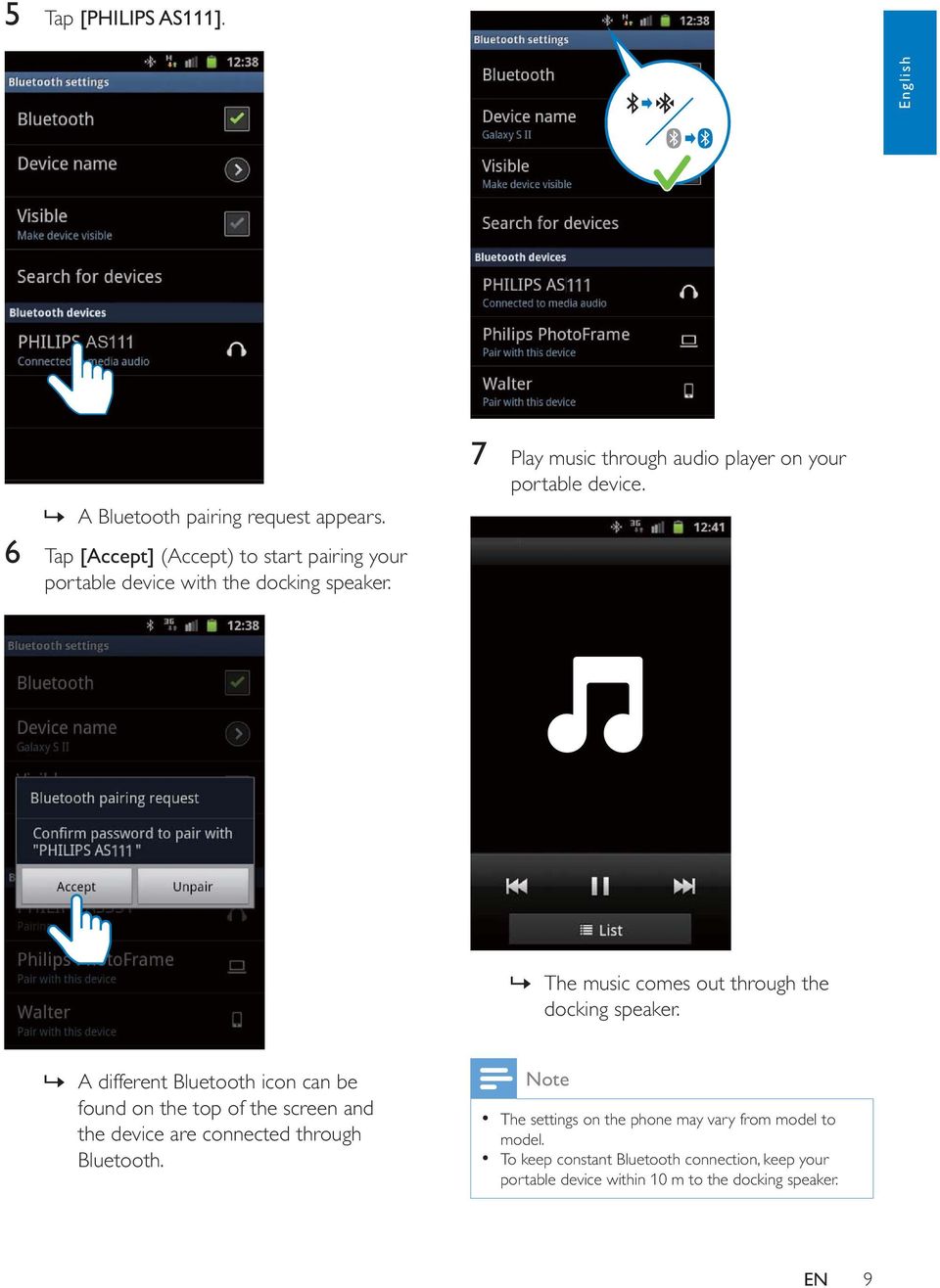 » A different Bluetooth icon can be found on the top of the screen and the device are connected through Bluetooth.