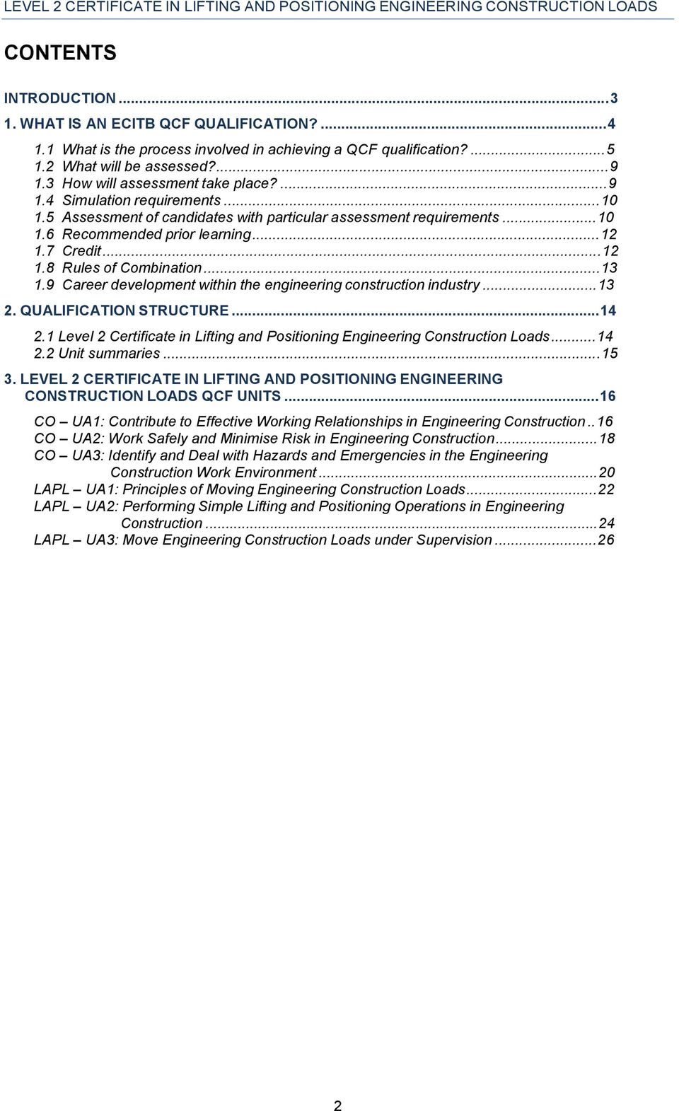 7 Credit...12 1.8 Rules of Combination...13 1.9 Career development within the engineering construction industry...13 2. QUALIFICATION STRUCTURE...14 2.