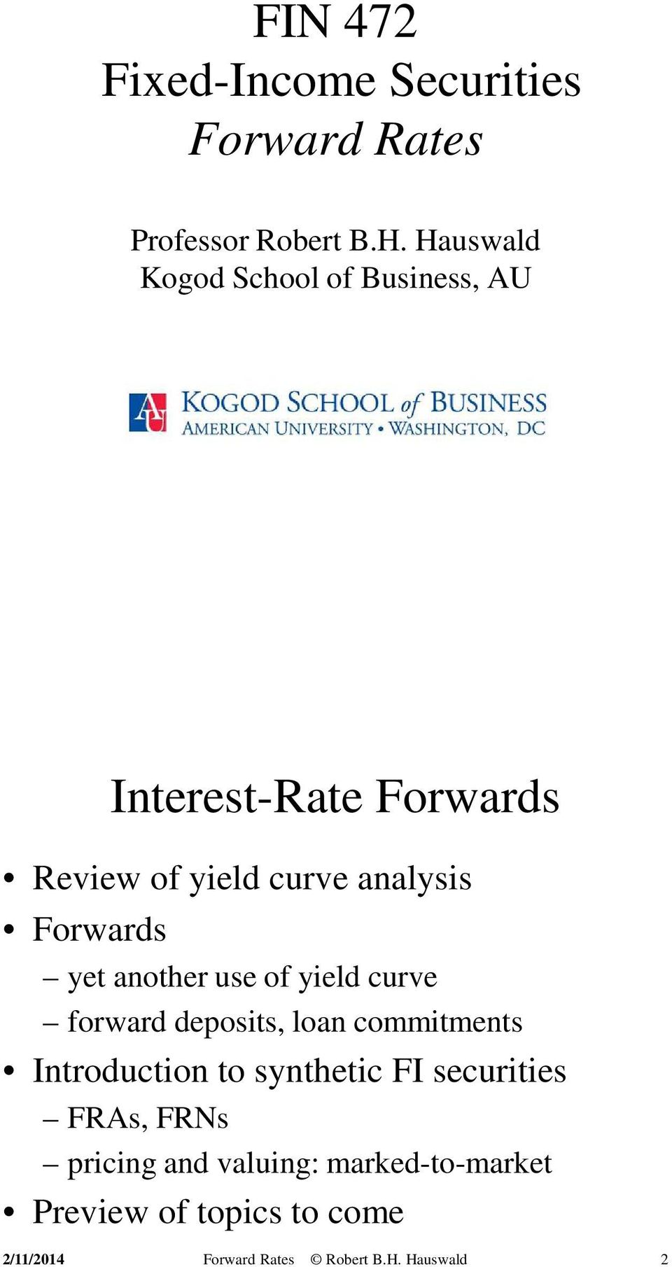 analysis Forwards yet another use of yield curve forward deposits, loan commitments