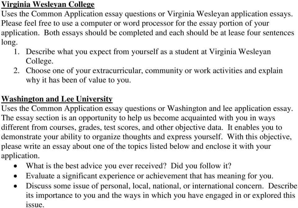 Describe what you expect from yourself as a student at Virginia Wesleyan College. 2. Choose one of your extracurricular, community or work activities and explain why it has been of value to you.