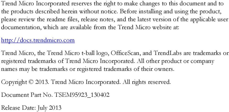 Trend Micro website at: http://docs.trendmicro.