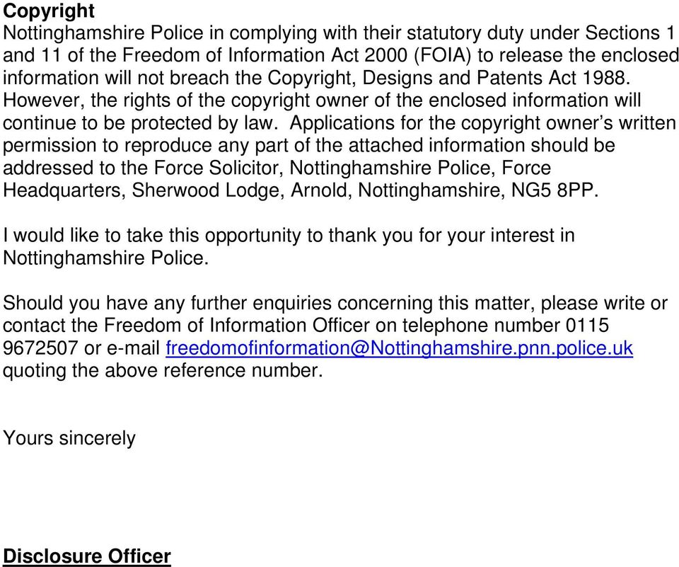 Applications for the copyright owner s written permission to reproduce any part of the attached information should be addressed to the Force Solicitor, Nottinghamshire Police, Force Headquarters,