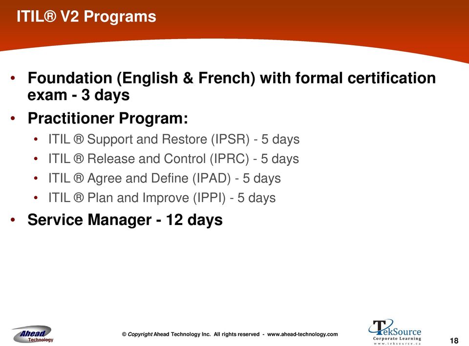 days ITIL Release and Control (IPRC) - 5 days ITIL Agree and Define