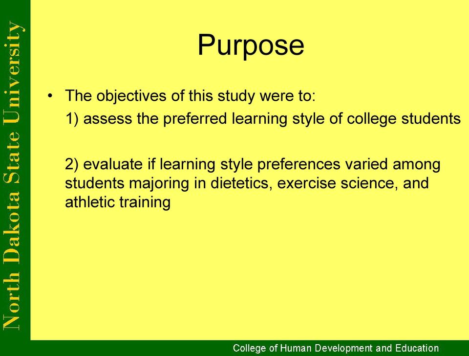 evaluate if learning style preferences varied among