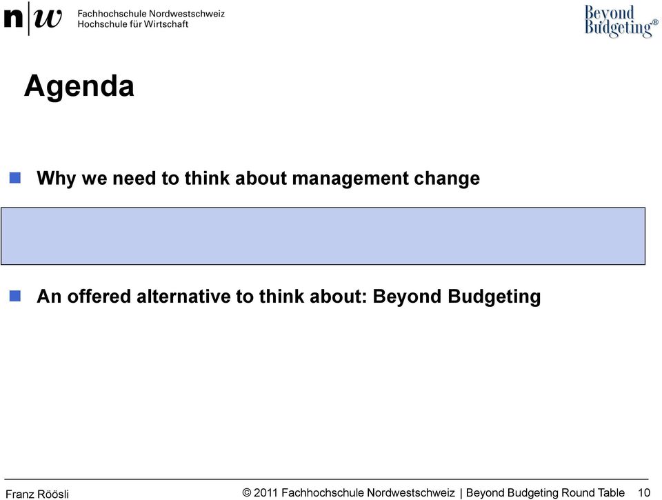The Beyond Budgeting Management Model, Beyond Budgeting Round Table