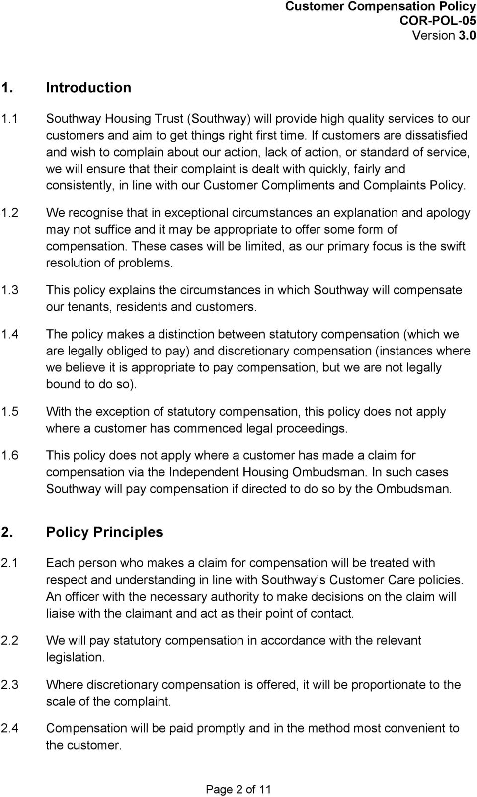 line with our Customer Compliments and Complaints Policy. 1.
