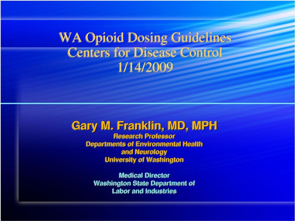 Franklin, MD, MPH Research Professor Departments of