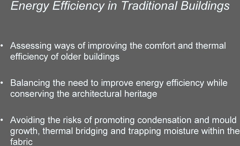 efficiency while conserving the architectural heritage Avoiding the risks of