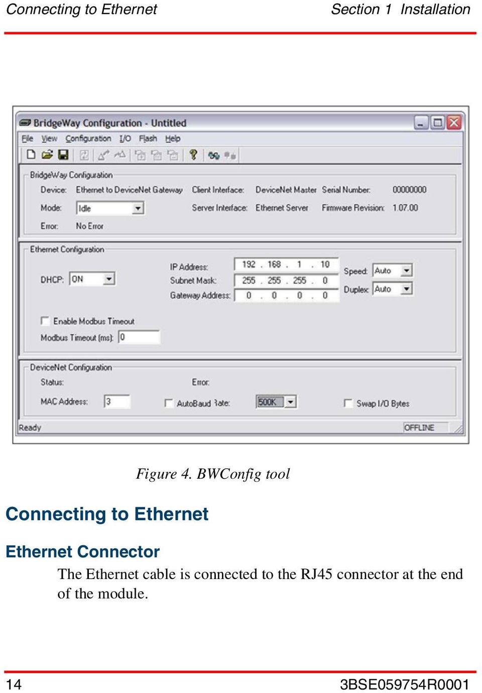 BWConfig tool Ethernet Connector The Ethernet cable