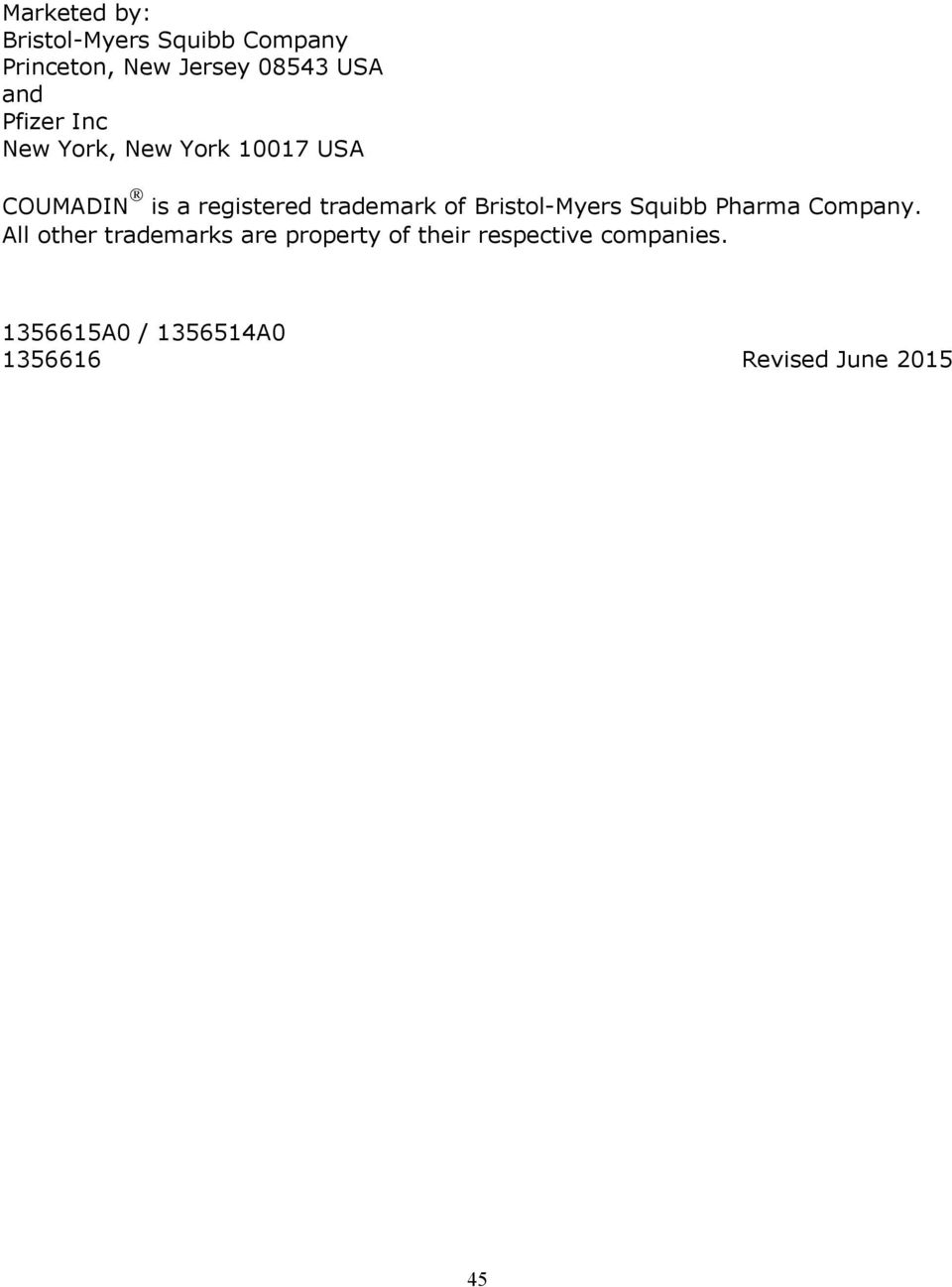 trademark of Bristol-Myers Squibb Pharma Company.
