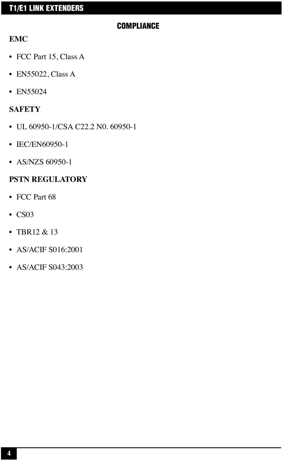 60950-1 IEC/EN60950-1 AS/NZS 60950-1 PSTN REGULATORY