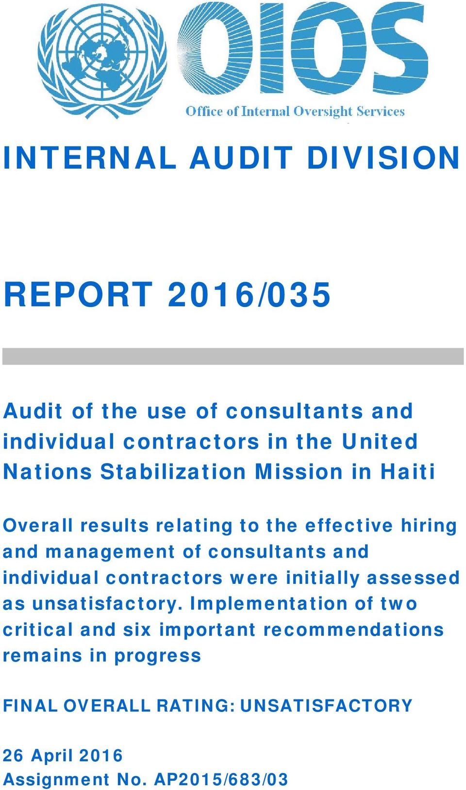 consultants and individual contractors were initially assessed as unsatisfactory.