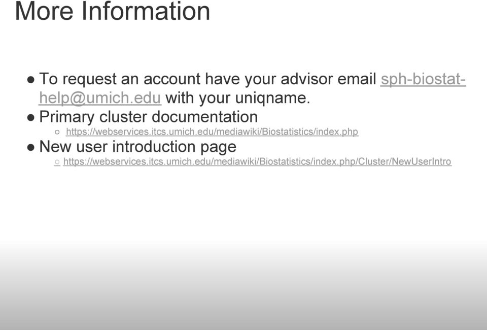 Primary cluster documentation https://webservices.itcs.umich.