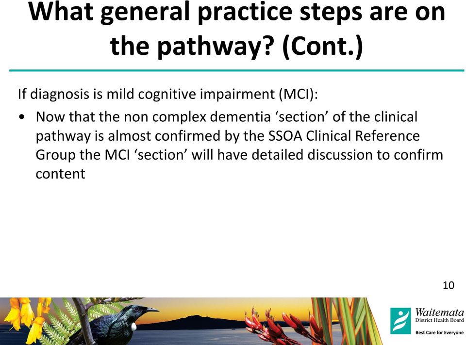 complex dementia section of the clinical pathway is almost confirmed by