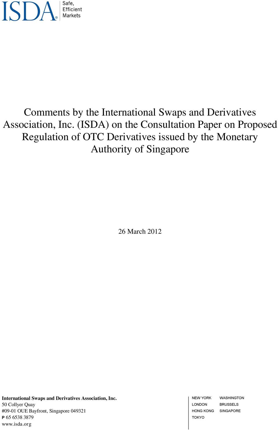 Authority of Singapore 26 March 2012 International Swaps and Derivatives Association, Inc.