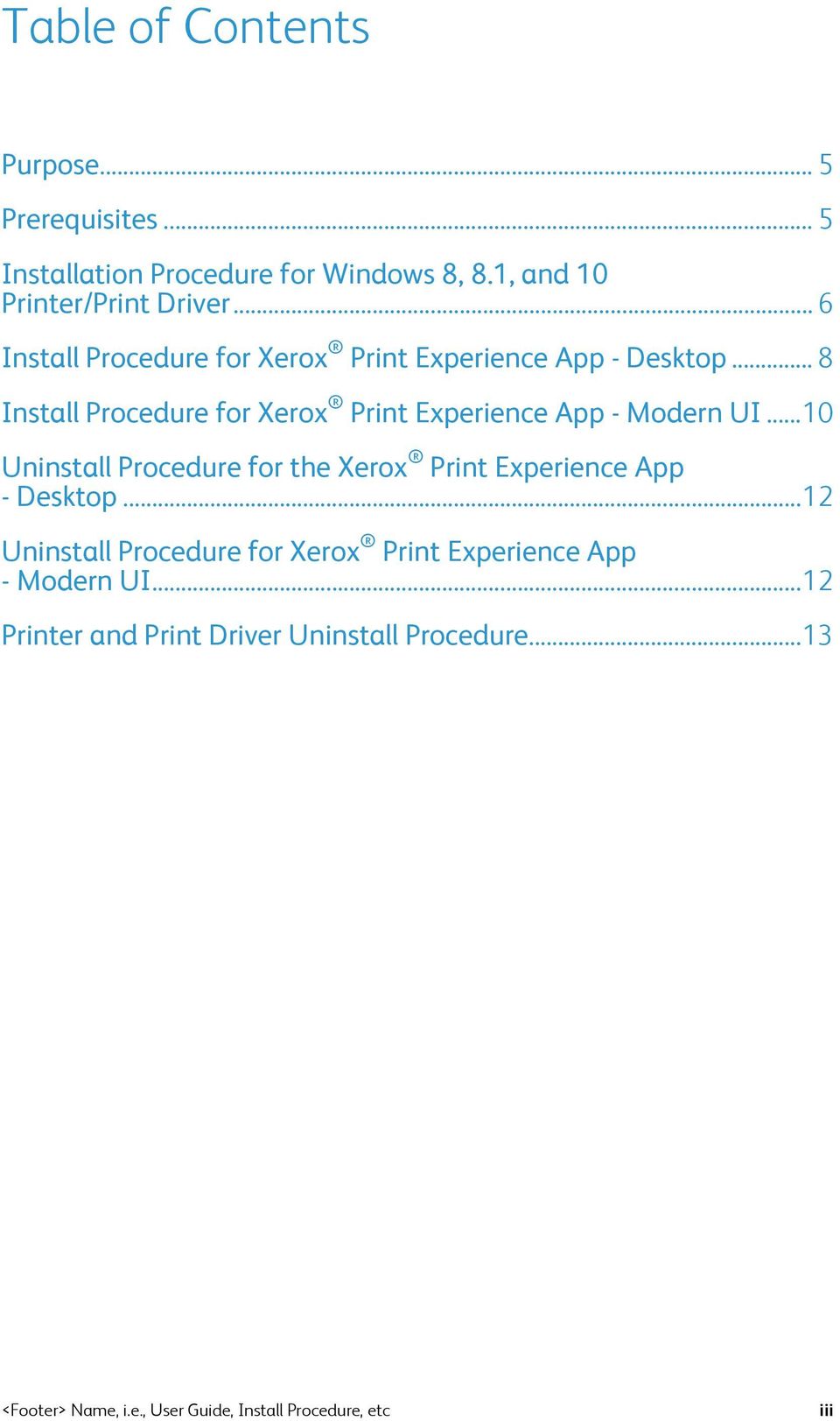 .. 8 Install Procedure for Xerox Print Experience App - Modern UI.