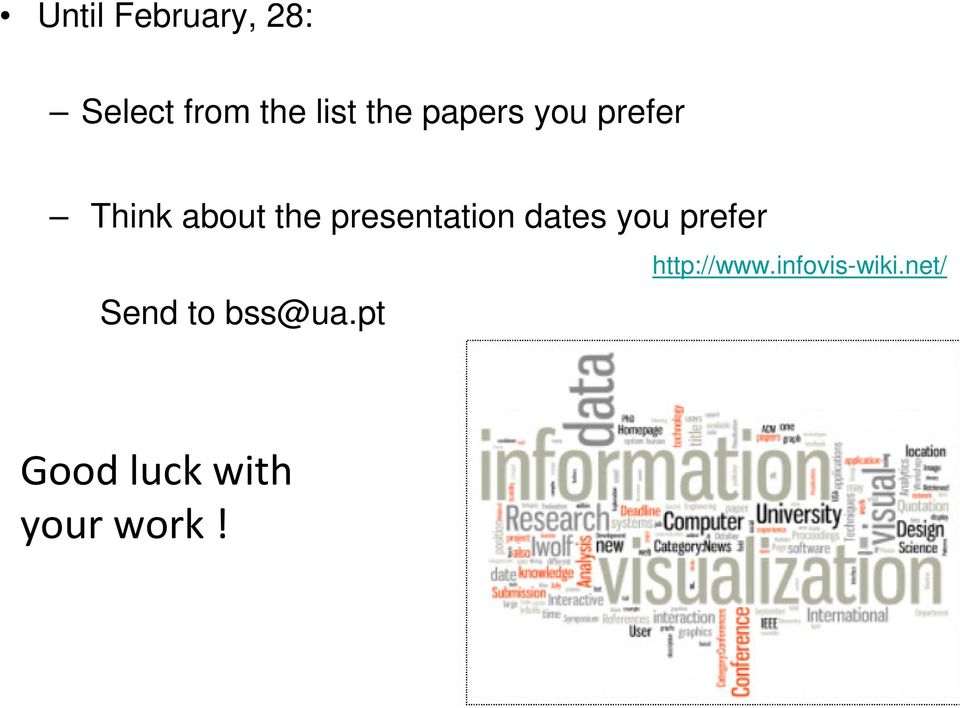 the presentation dates you prefer Send