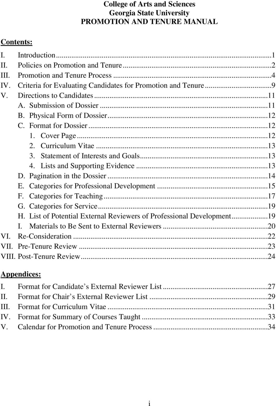Cover Page...12 2. Curriculum Vitae...13 3. Statement of Interests and Goals...13 4. Lists and Supporting Evidence...13 D. Pagination in the Dossier...14 E. Categories for Professional Development.