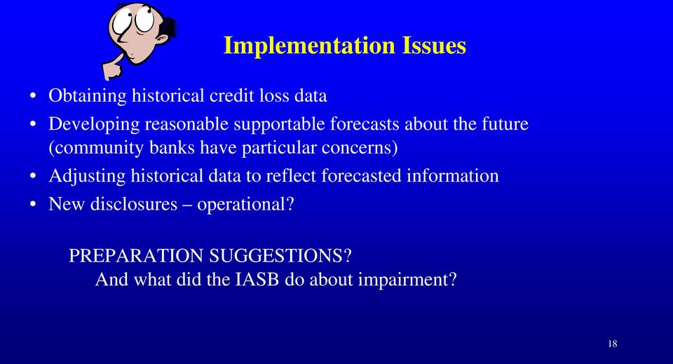 particular concerns) Adjusting historical data to reflect forecasted information