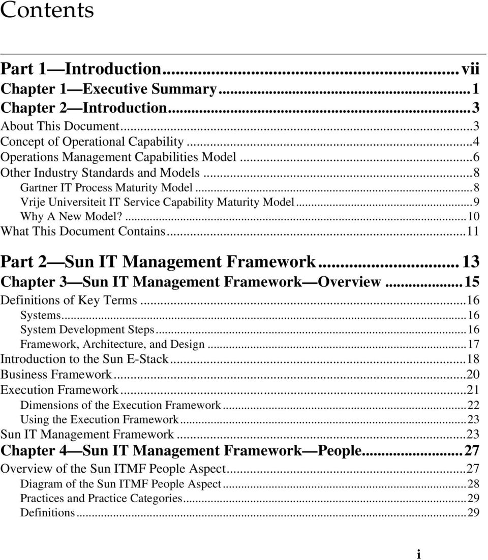 ..11 Part 2 Sun IT Framework... 13 Chapter 3 Sun IT Framework Overview...15 Definitions of Key Terms...16 Systems...16 System Development Steps...16 Framework, Architecture, and Design.