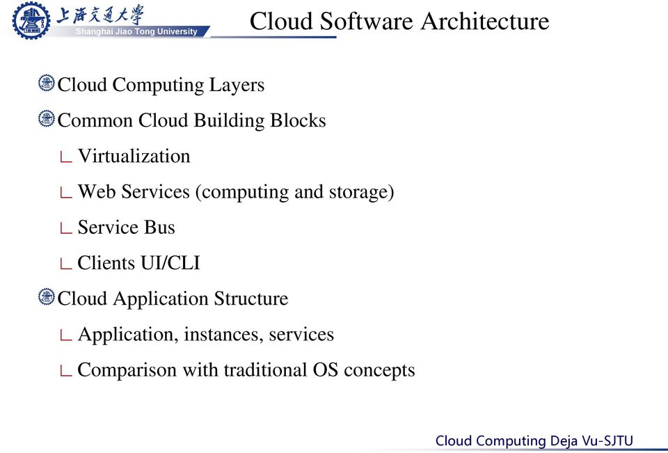 storage) Service Bus Clients UI/CLI Cloud Application Structure