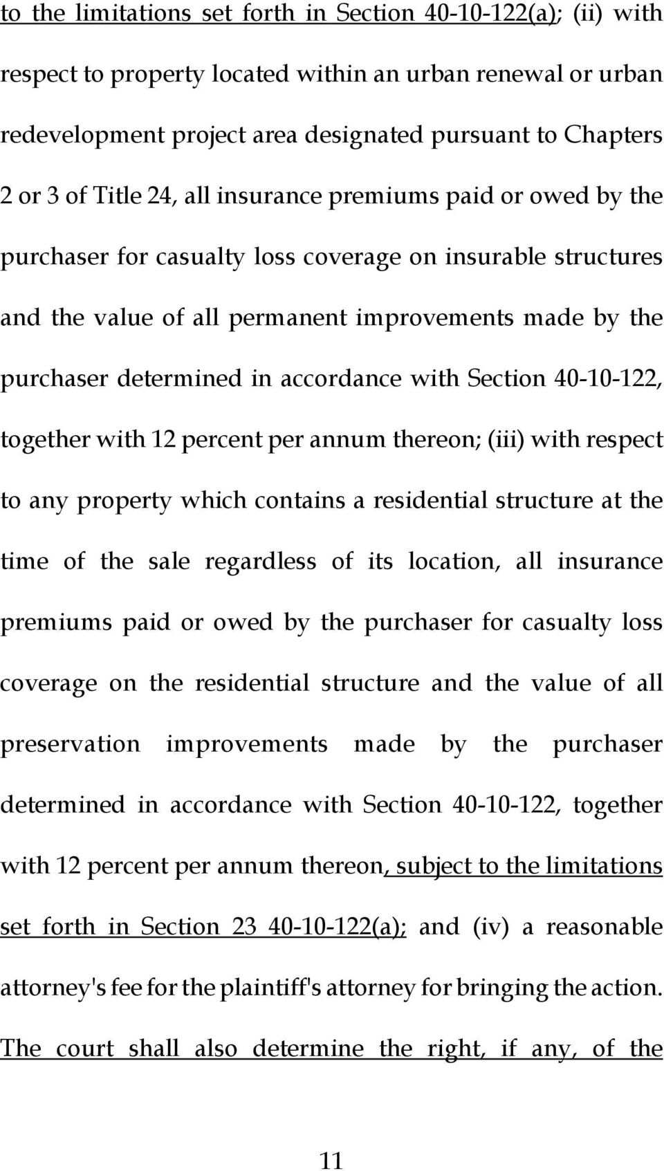 with Section 40-10-122, together with 12 percent per annum thereon; (iii) with respect to any property which contains a residential structure at the time of the sale regardless of its location, all
